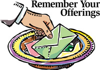 offering plate.  "Remember your offerings"